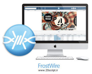 دانلود نرم افزار FrostWire – نرم افزار اشتراک گذاری فایل